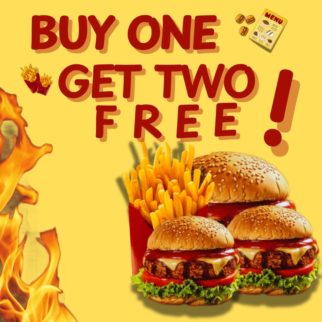 Buy one get two free burger ad